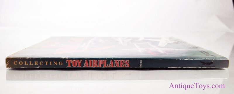 Collecting Toy Airplanes: An Identification & Value Guide by Ron Smith Toy Catalog Book - Image 5